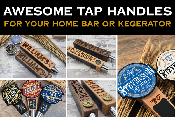 5 Awesome Tap Handles for Your Home Bar or Kegerator