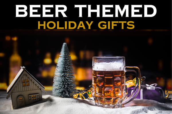 Beer-Themed Holiday Gifts