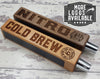Cold Brew or Nitro Coffee Tap Handles - Custom Brew Gear